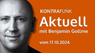 Kontrafunk Aktuell vom 17. Oktober 2024