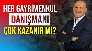 GAYRİMENKUL DANIŞMANI Ne kadar Kazanır ? / Nasıl GAYRİMENKUL DANIŞMANI Olunur ?