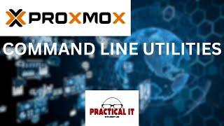 Proxmox Command Line Utilities