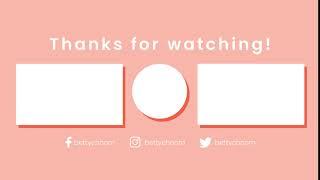 MINIMALIST VLOG CUSTOMIZABLE BEAUTY CHANNEL YOUTUBE OUTRO TEMPLATE TUMBLR AESTHETIC