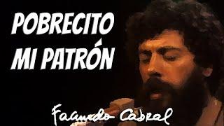 Pobrecito mi patrón (En vivo) - Facundo Cabral