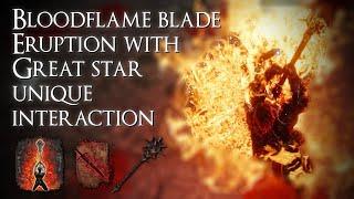 Bloodflame blade Eruption with Great star interaction