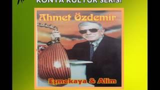 Ahmet Özdemir  -  GESİ BAĞLARI / TAŞA BASMA/ SEVDANIN DENİZİ