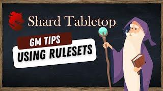 GM Tips: Using Rulesets