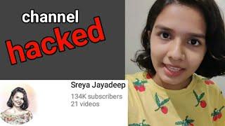 youtube channel hacked | sreya Jayadeep