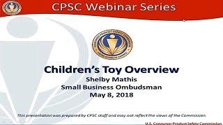 CPSC Webinar: Children’s Toy Overview