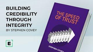 Building Credibility Through Integrity | Insights from the Best-seller 'The Speed Of Trust'