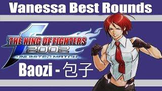 KOF 2002 UM - Baozi.包子 (Vanessa Best Rounds)