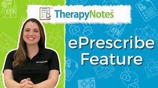 TherapyNotes ePrescribe Feature