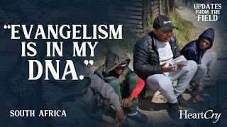 Evangelism is in my DNA | South Africa | Updates From The Field