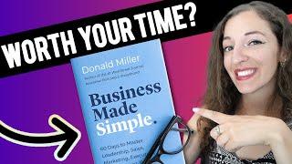 Business Made Simple by Donald Miller Book Review by Business Owner of 10+yrs