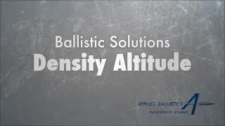 Ballistic Solutions   Density Altitude