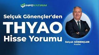 Selçuk Gönençler'den THYAO Hisse Yorumu "29 Ağustos 2024" | İnfo Yatırım