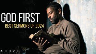 GOD FIRST | Best Motivational Sermons Of 2024 (So Far) - 1 Hour Powerful Christian Inspiration