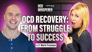 Overcoming OCD: Practical Skill-Building Strategies With Mark Freeman | KorResults.com