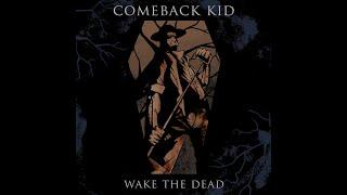 Comeback Kid - Wake The Dead (Full Album) 2005