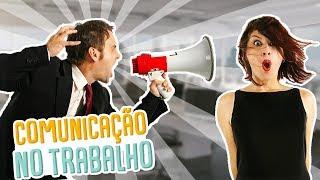 Comunicação no ambiente de trabalho | Como fazer com que as pessoas entendam o que você tem a dizer?