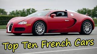 Top Ten French Cars of All Time 2019. Top 10 of the Best Cars Made in France