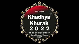 khadhya khurak 2022 at Helipad Exhibition Center Gandhinagar 15 to 18 December 2022