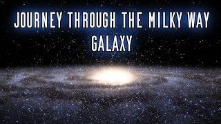 Explore The Milky Way Galaxy: A Galactic Tour