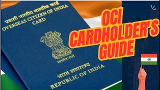 OCI Cardholder's Guide: Eligibility, Advantages, and Limitations