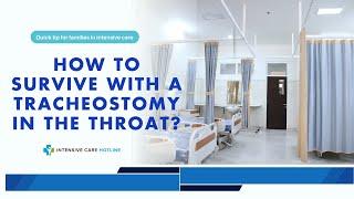 How To Survive With a Tracheostomy in The Throat?