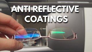 Anti reflective coatings for glasses. What you need to know & are they worth it?