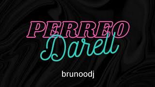 PERREO DARELL - BRUNOODJ  