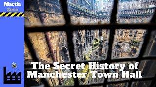 The Secret History of Manchester Town Hall