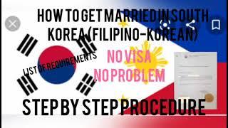 How to get married in Korea (FILIPINA-KOREAN)Step by step Procedure/With Visa or Without Visa