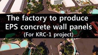 The technical solution and the factory of EPS concrete panels(For KRC-1 project)