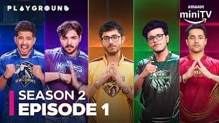 Playground Season 2 Episode 1 | CarryMinati, Triggered Insaan | Gaming Reality Show | Amazon miniTV