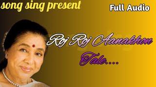 Roj Roj Aanakhon Tale , asha bhosle || song sing