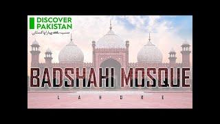 Badshahi Mosque is a Mughal-era mosque in Lahore Pakistan |  Web Documentary | Discover Pakistan