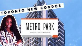 METRO PARK TORONTO NEW CONDOS TOP REASONS TO INVEST