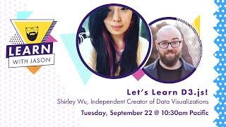 Let's Learn D3.js! (with Shirley Wu) — Learn With Jason