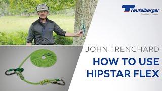 How to use TEUFELBERGER hipSTAR flex with John Trenchard