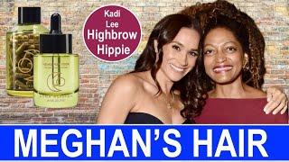 Meghan Markle & Highbrow Hippie Hair Founder Kadi Lee