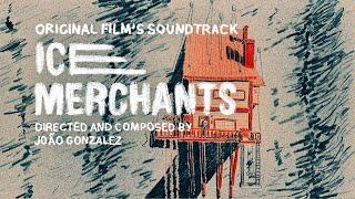 Ice Merchants - Original Film's Soundtrack (Plus Drafts)