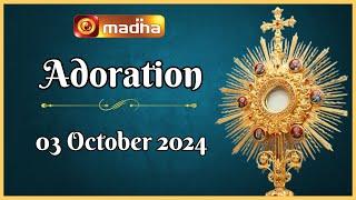  LIVE 03 October 2024 Adoration 11:00 AM | Madha TV