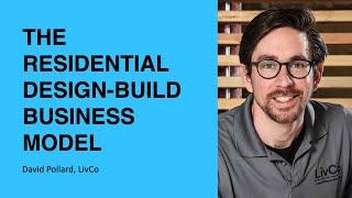 346: The Residential Design-Build Business Model with David Pollard