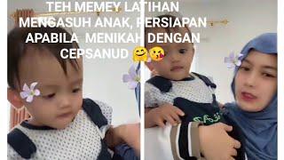 TEH MEMEY LATIHAN MENGASUH ANAK, PERSIAPAN UNTUK MENIKAH DENGAN CEPSANUD 