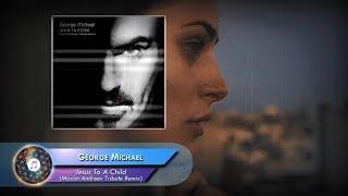 George Michael – Jesus To A Child (Maxim Andreev Tribute Remix)