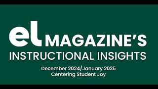 EL Magazine's Instructional Insights  December 2024