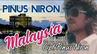 MALAYSIA Cipt/Voc: Pinus Niron. Video By. Yos Suri Bere