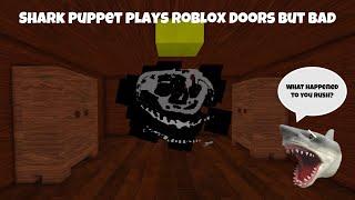 SB Movie: Shark Puppet plays Roblox Doors But Bad!