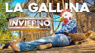 La Gallina(VIDEO OFICIAL) Invierno Musical (de las haciendas Nayarit)‍️