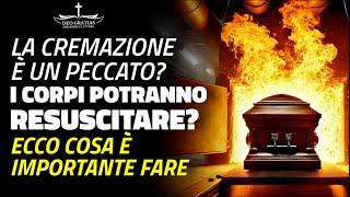 Un Cristiano può essere cremato o è peccato? Ecco quello che devi sapere e non devi fare!