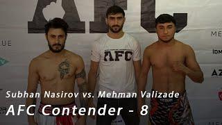 Subhan Nasirov vs Mehman Valizade  Full Fight  AFC Contender 8