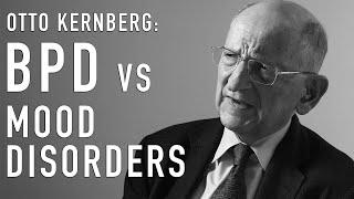 BPD vs Mood Disorders | OTTO KERNBERG